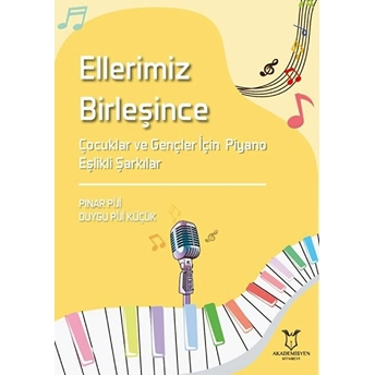 Ellerimiz Birleşince - Duygu Piji Küçük