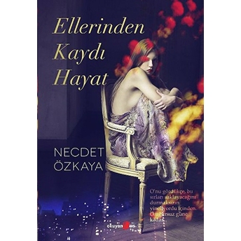 Ellerinden Kaydı Hayat Necdet Özkaya