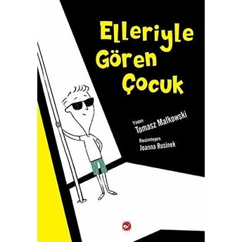 Elleriyle Gören Çocuk Tomasz Malkowski