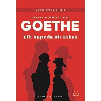 Elli Yaşında Bir Erkek Johann Wolfgang Von Goethe