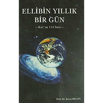 Ellibin Yıllık Bir Gün Beyza Bilgin