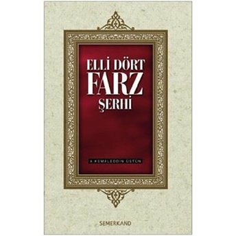 Ellidört Farz Şerhi Ahmed Kemaleddin Üstün