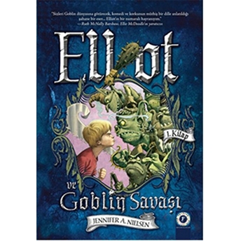 Elliot Ve Goblin Savaşı-Jennifer Nielsen