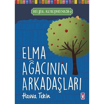 Elma Ağacının Arkadaşları - Hayal Kütüphanesi 2 Havva Tekin