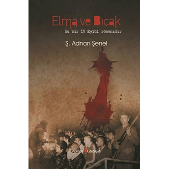 Elma Ve Bıçak Ş. Adnan Şenel