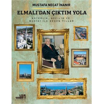 Elmalı’dan Çıktım Yola Mustafa Necat Inanır