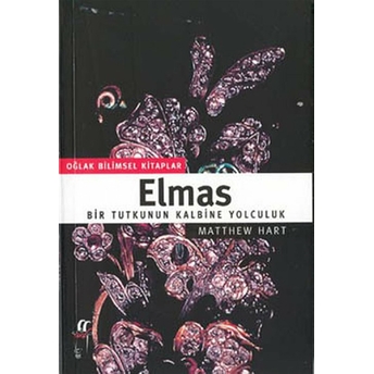 Elmas: Bir Tutkunun Kalbine Yolculuk Matthew Hart