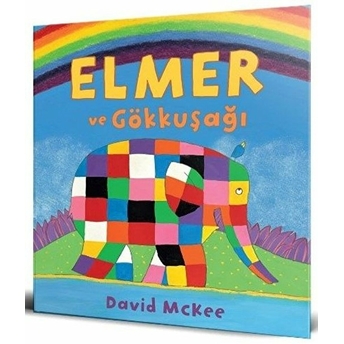 Elmer Ve Gökkuşağı David Mckee