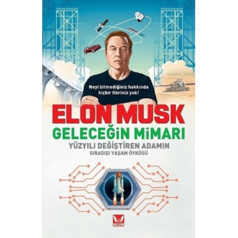 Elon Musk - Geleceğin Mimarı Kolektif