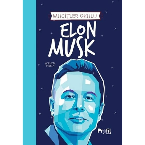 Elon Musk - Mucitler Okulu Şebnem Pişkin