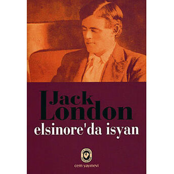 Elsinore'da Isyan Jack London