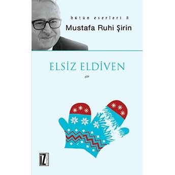 Elsiz Eldiven Mustafa Ruhi Şirin