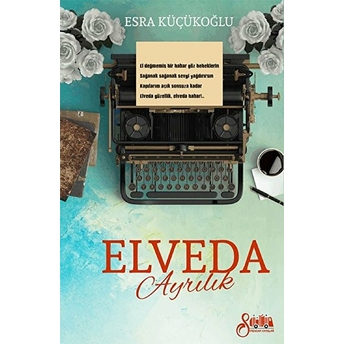 Elveda Ayrılık Esra Küçükoğlu