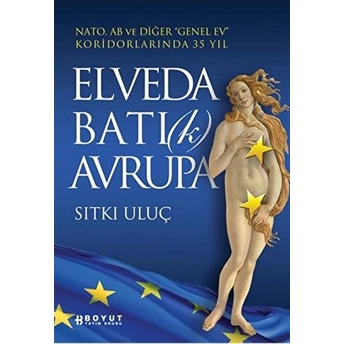 Elveda Batı(K) Avrupa Sıtkı Uluç