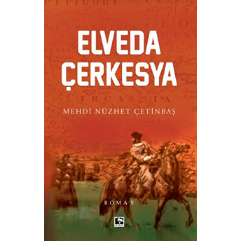 Elveda Çerkesya Mehdi Nüzhet Çetinbaş