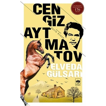 Elveda Gülsarı Cengiz Aytmatov
