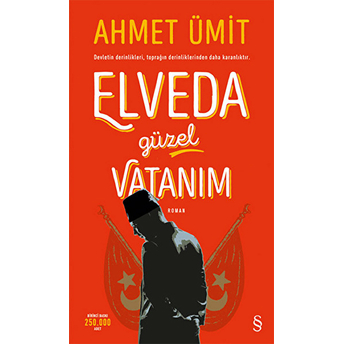 Elveda Güzel Vatanım (Ciltli) Ahmet Ümit