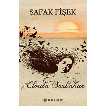 Elveda Sonbahar Şafak Fişek