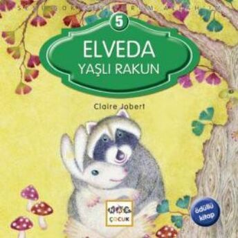 Elveda Yaşlı Rakun / Seni Çok Seviyorum Allah'ım -5 Claire Jobert