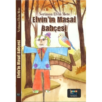 Elvin’in Masal Bahçesi Neriman Elvin Mete