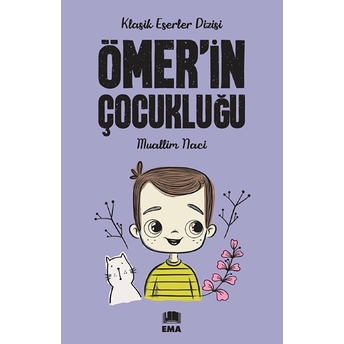 Ema Genç Ömer'in Çocukluğu - Muallim Naci