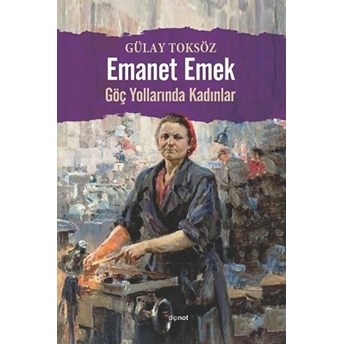 Emanet Emek Gülay Toksöz