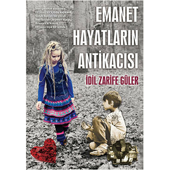 Emanet Hayatların Antikacısı Idil Zarife Güler