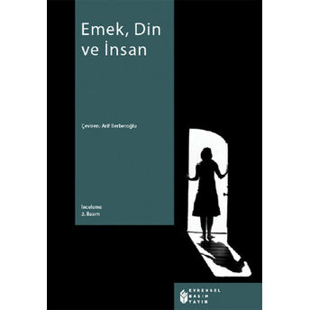 Emek, Din Ve Insan Arif Berberoğlu