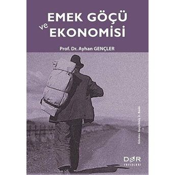 Emek Göçü Ve Ekonomisi - Ayhan Gençler