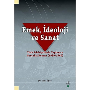 Emek, Ideoloji Ve Sanat