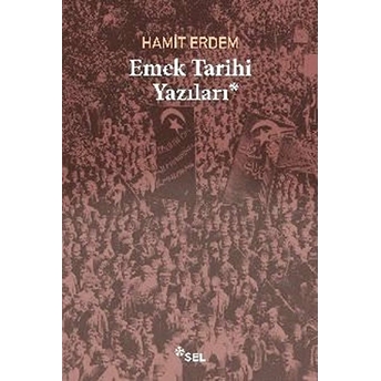 Emek Tarihi Yazıları Hamit Erdem