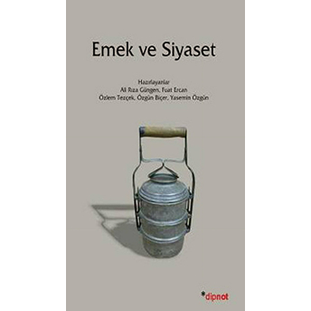 Emek Ve Siyaset A. Rıza Güngen