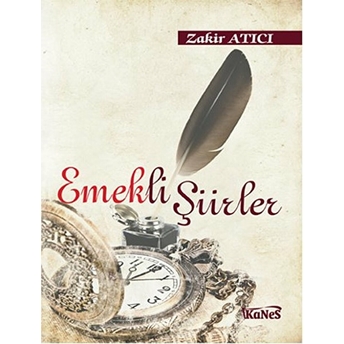 Emekli Şiirler Zakir Atıcı