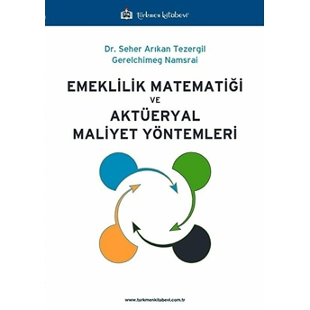 Emeklilik Matematiği Ve Aktüeryal Maliyet Yöntemleri