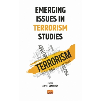 Emerging Issues In Terrorism Studies Ahmet Demirden