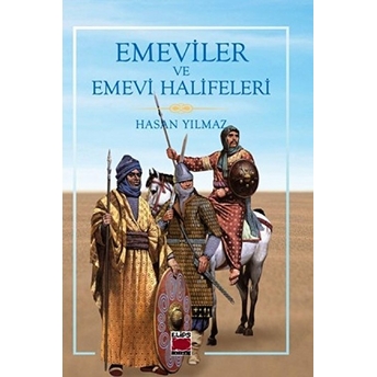 Emeviler Ve Emevi Halifeleri Hasan Yılmaz