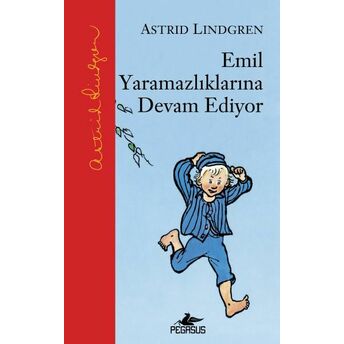 Emil Yaramazlıklarına Devam Ediyor (Ciltli) Astrid Lindgren