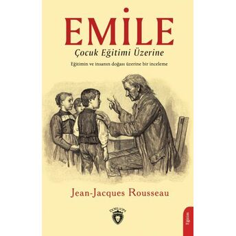 Emile Çocuk Eğitimi Üzerine Jean-Jacques Rousseau