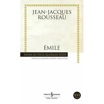 Emile - Hasan Ali Yücel Klasikleri Jean-Jacques Rousseau