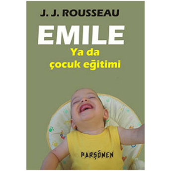 Emile Ya Da Çocuk Eğitimi Jean-Jacques Rousseau