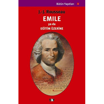 Emile Ya Da Eğitim Üzerine Jean-Jacques Rousseau