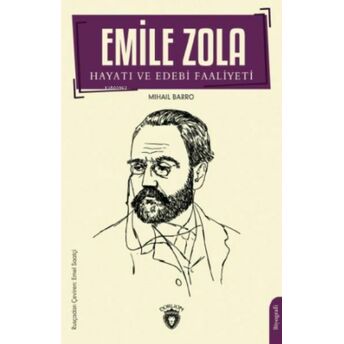 Emile Zola Hayatı Ve Edebi Faaliyeti Mihail Barro