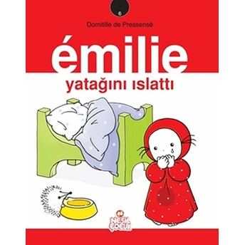 Emilie Yatağını Islattı Domitille De Pressense