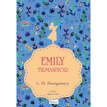 Emily Tırmanıyor (Iı) - (Bez Ciltli) Lucy Maud Montgomery