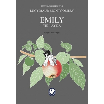 Emily Yeni Ay'da - Rüzgarın Kızı Emily 1 Lucy Maud Montgomery