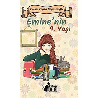 Emine’nin 9. Yaşı Emine Feyza Bayramoğlu