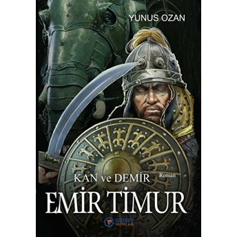 Emir Timur - Kan Ve Demir Yunus Ozan