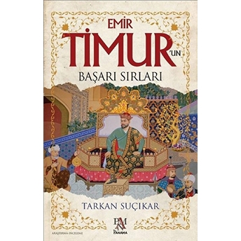 Emir Timur’un Başarı Sırları Tarkan Suçıkar