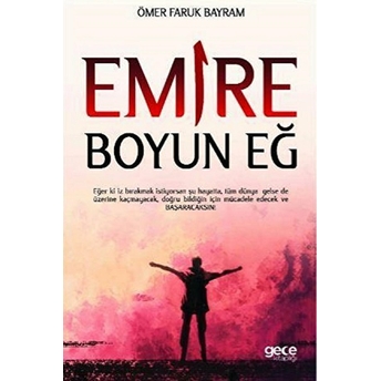 Emire Boyun Eğ