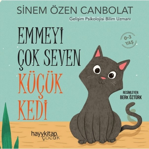 Emmeyi Çok Seven Küçük Kedi Gelişim Psikolojisi Bilim Uzmanı Sinem